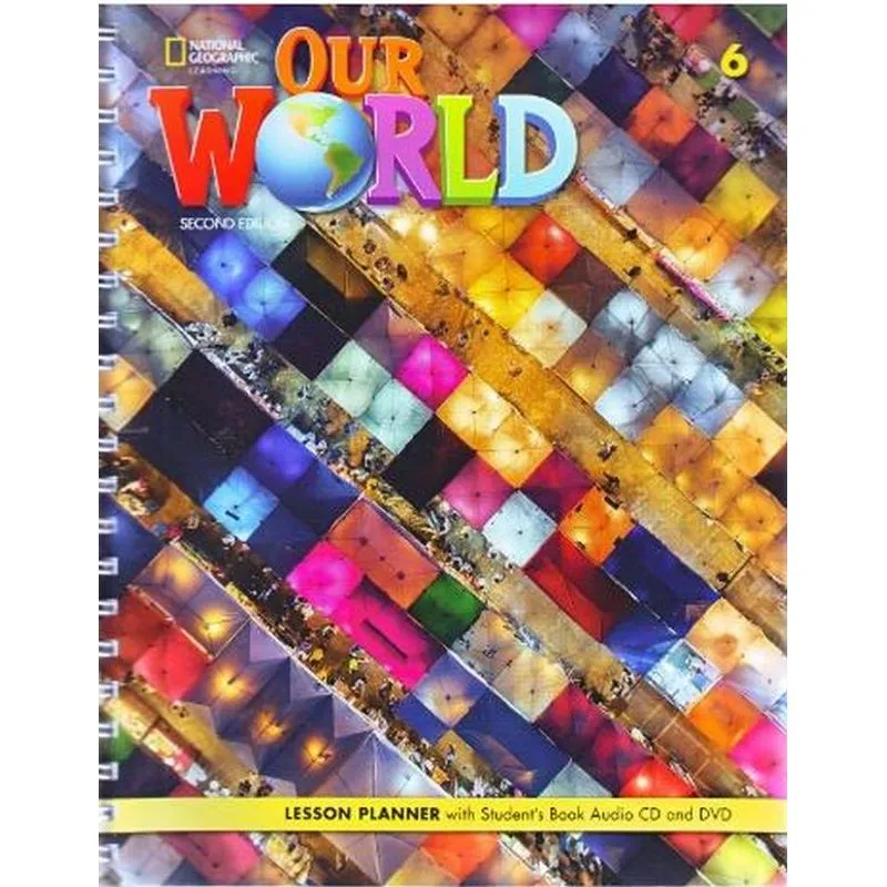 OUR WORLD BRITISH 6 - LESSON PLANNER + AUDIO CD + DVD - SECOND EDITION