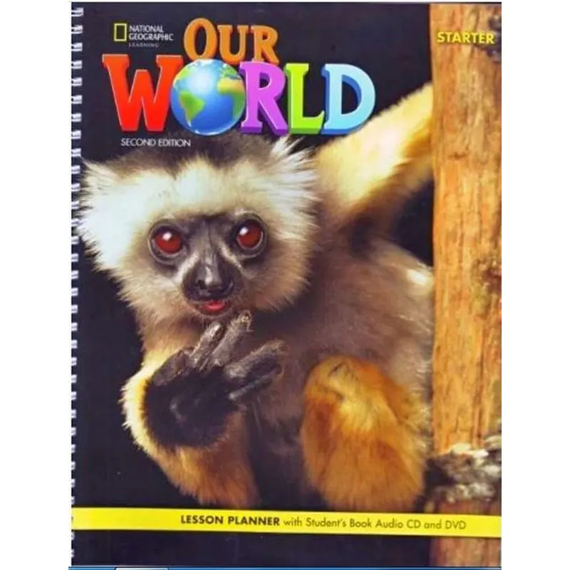OUR WORLD BRITISH STARTER - LESSON PLANNER + AUDIO CD + DVD - SECOND EDITION