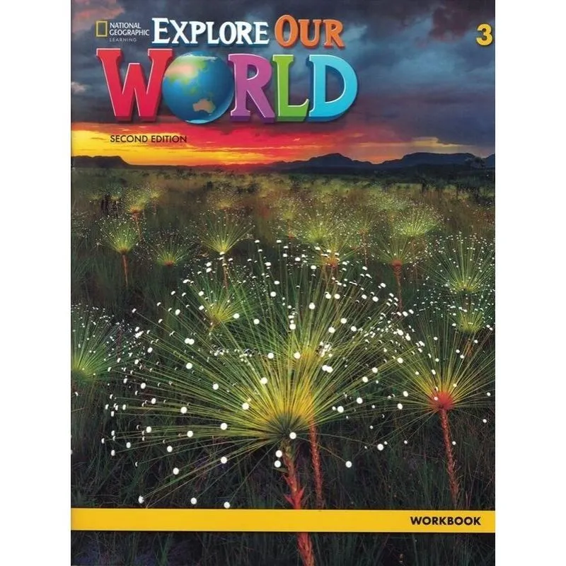 Explore Our World 3 - Workbook - Second Edition - 2ª Ed.