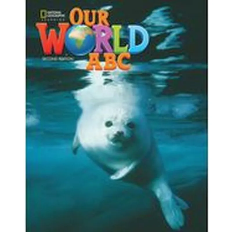 OUR WORLD - ALPHABET BOOK - SECOND EDITION