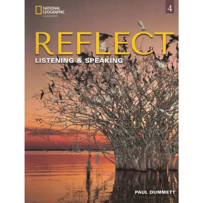 Reflect 4 Listening Speaking Students Book With Online Practice And Students Ebook