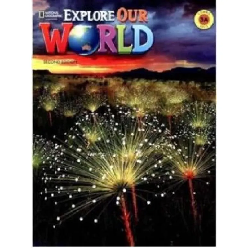 Explore Our World 3A Combo Split w/ Spark Epin 2Nd Ed