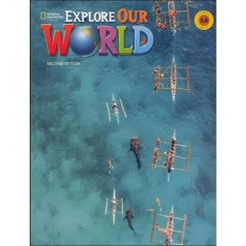 Explore Our World Combo Split 5A Spark Epin 2Nd Ed