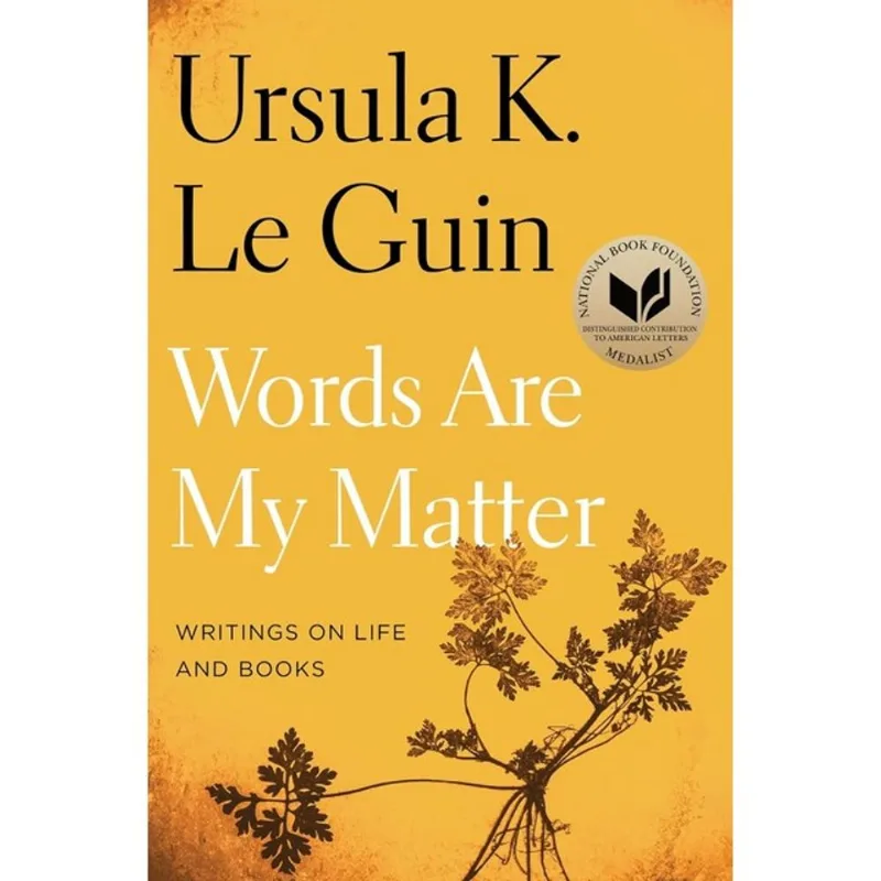 WORDS ARE MY MATTER - WRITINGS ON LIFE AND BOOKS