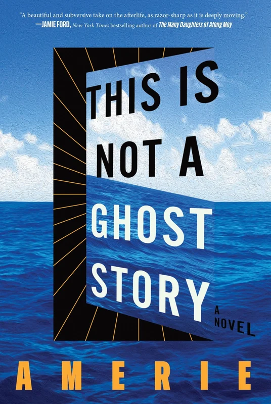 This Is Not a Ghost Story: A Novel Hardback