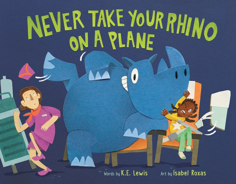 Never Take Your Rhino on a Plane Hardback