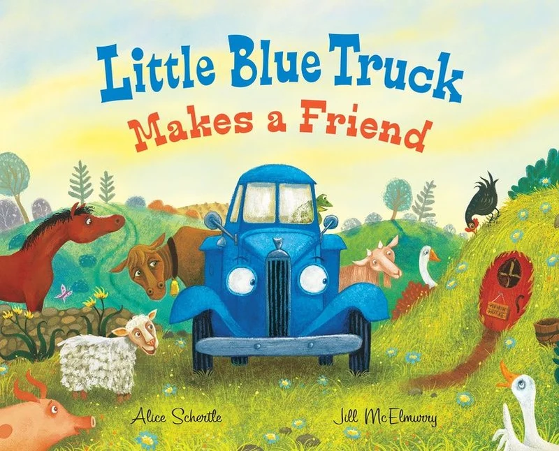 Little Blue Truck Makes a Friend: A Friendship Book for Kids (Little Blue Truck 17) Hardback