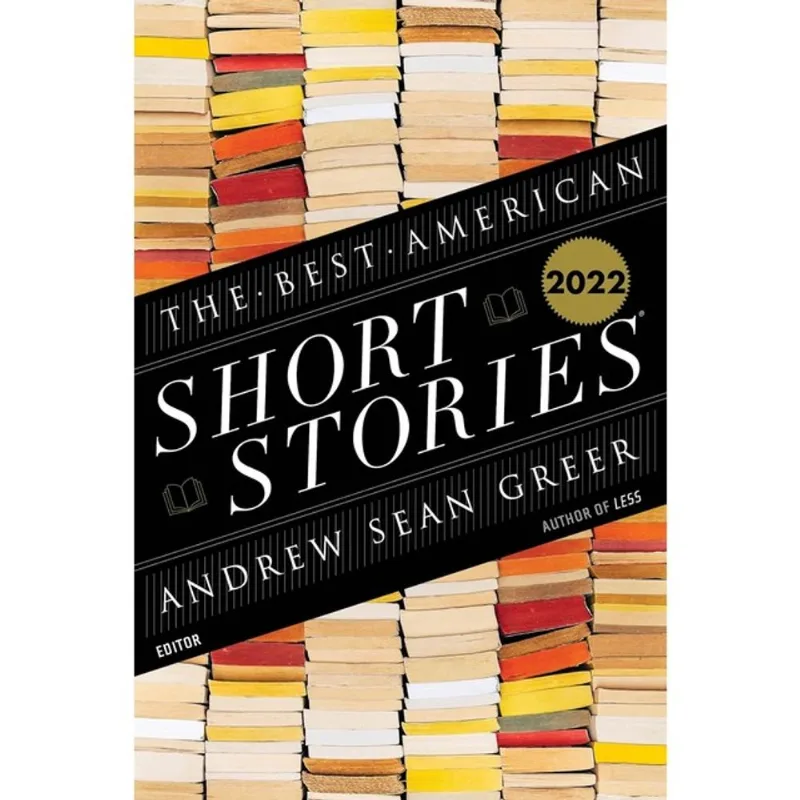 THE BEST AMERICAN SHORT STORIES 2022