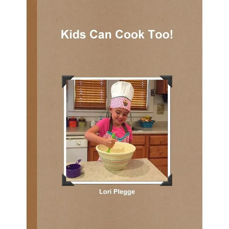 Kids Can Cook Too!