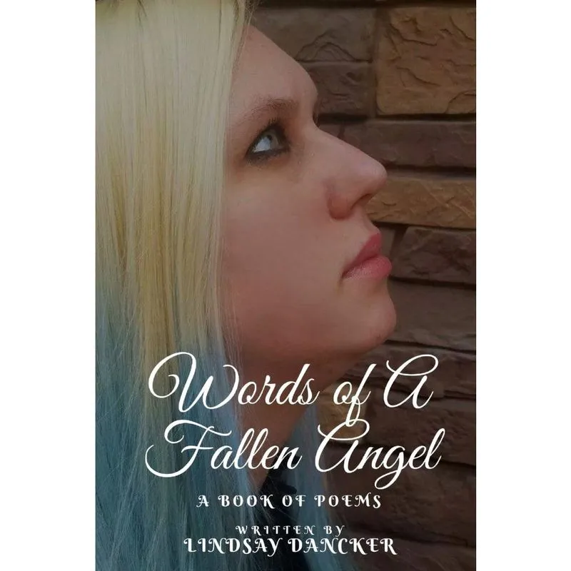 Words of A Fallen Angel (a Book of Poems)