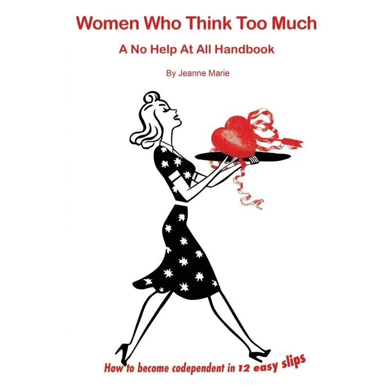 Women Who Think Too Much