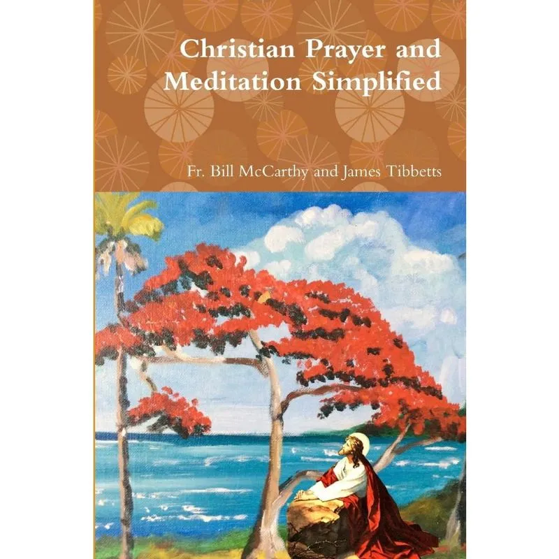 Christian Prayer and Meditation Simplified