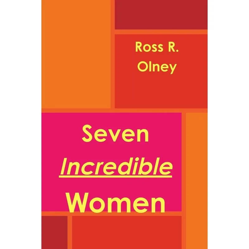 Seven Incredible Women