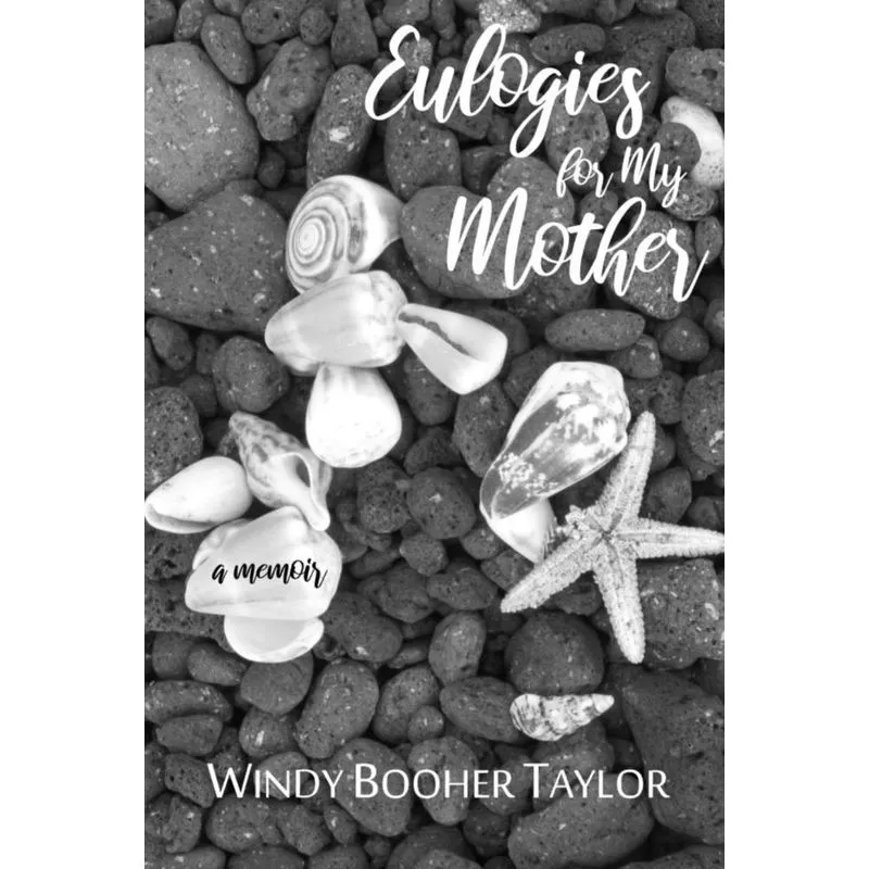 Eulogies for My Mother