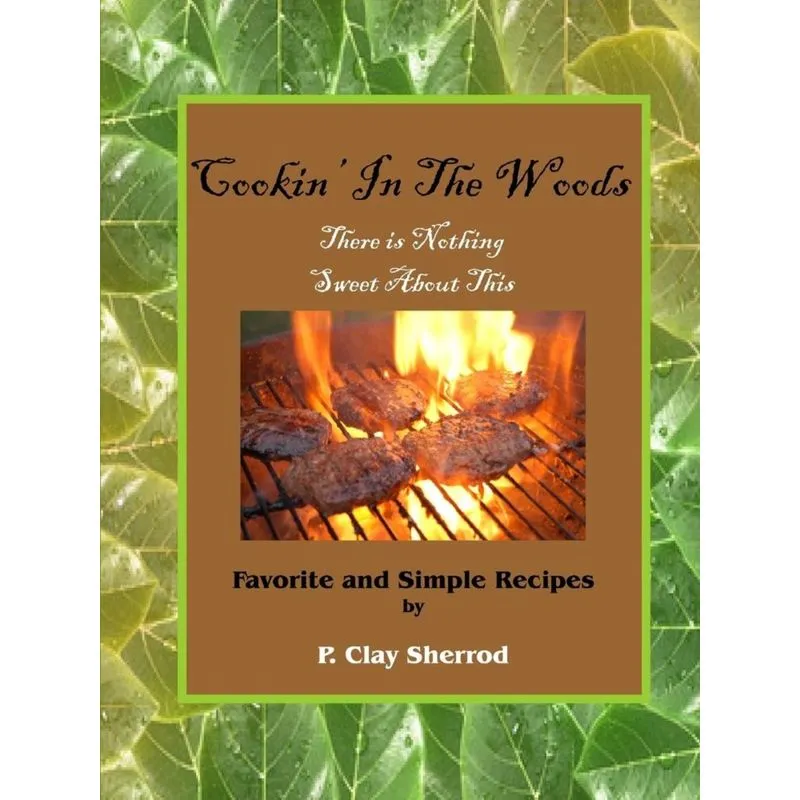 Cookin In The Woods