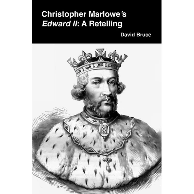 Christopher Marlowe?s Edward II