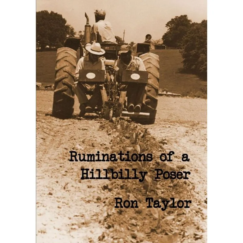 Ruminations of a Hillbilly Poser