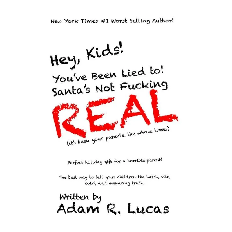 Hey, Kids! Youve Been Lied to