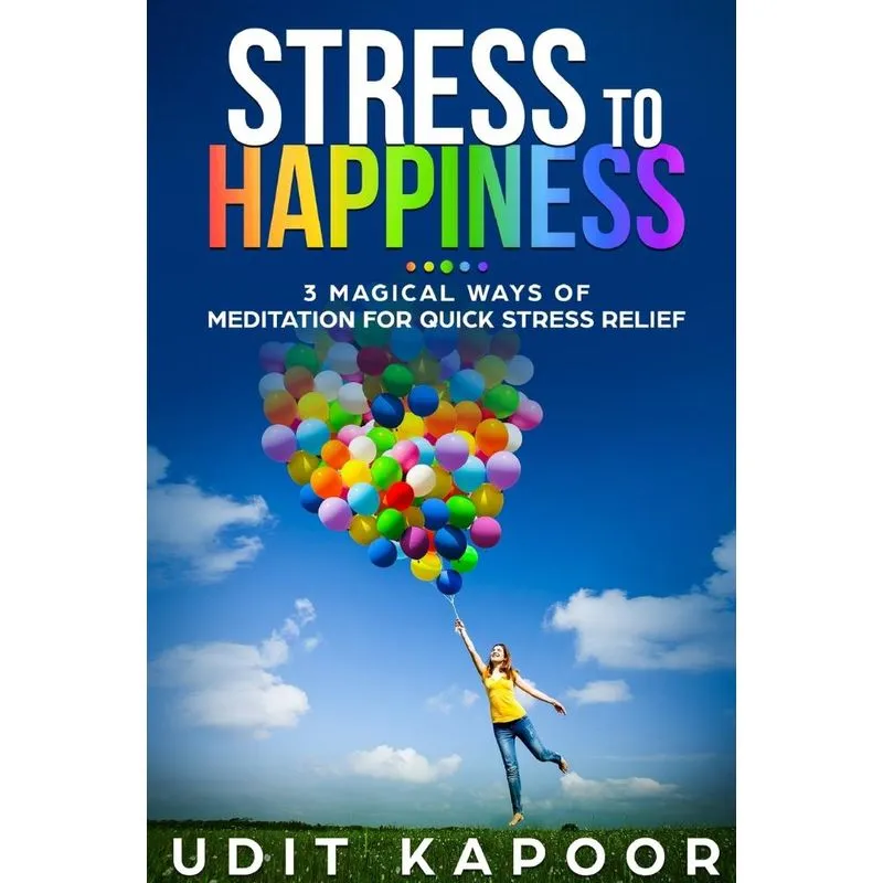 Stress to Happiness