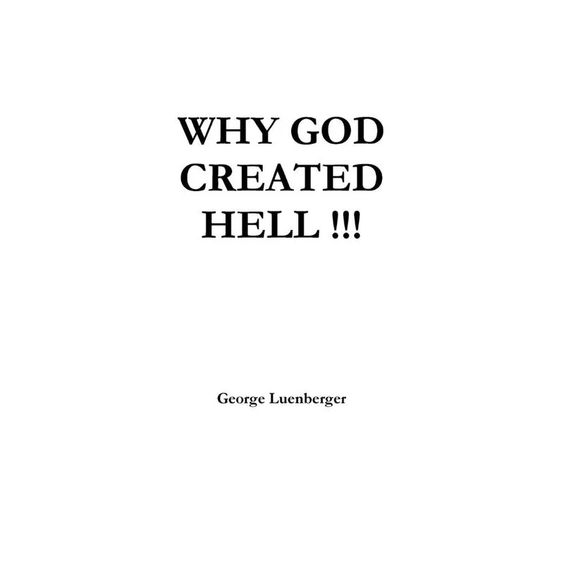 Why God Created Hell