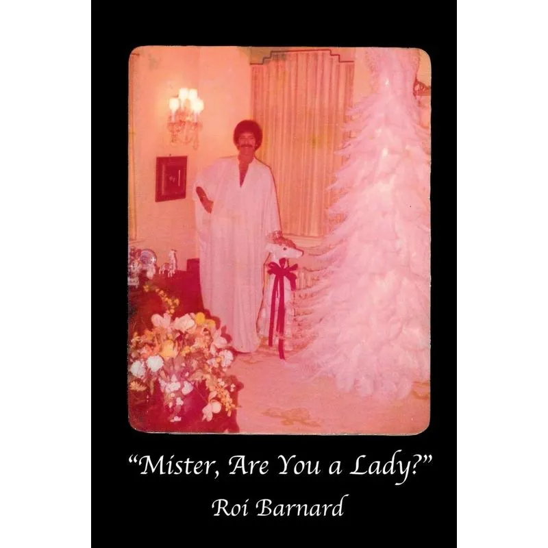 Mister, Are You a Lady?