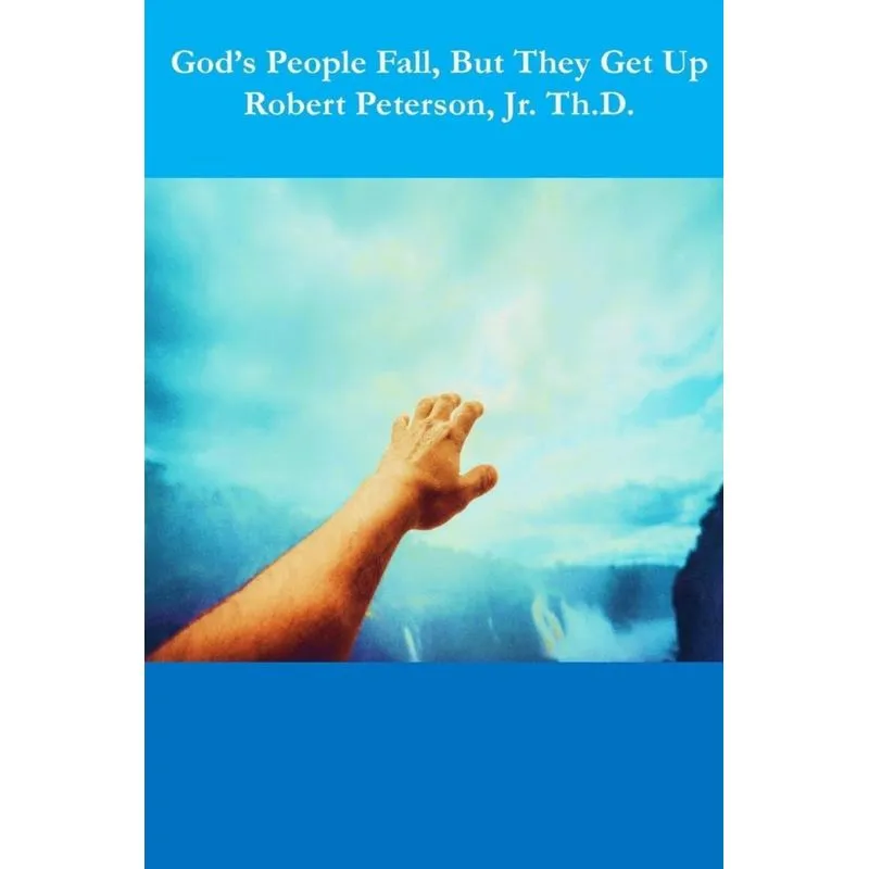 Gods People Fall, But They Get Up