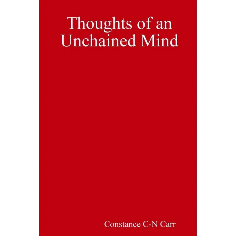 Thoughts of an Unchained Mind