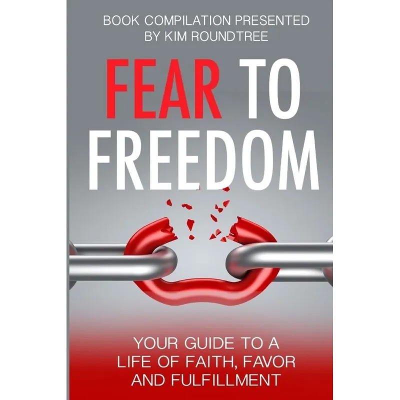 Fear to Freedom