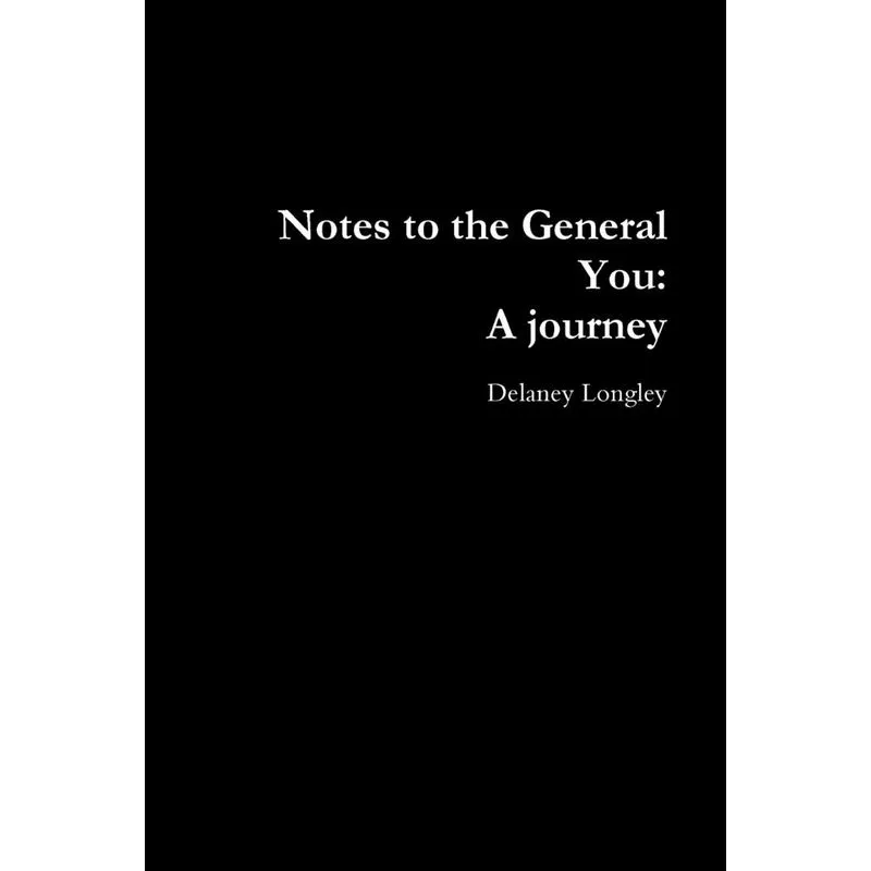 Notes to the General You