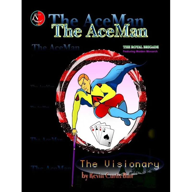 THE ACEMAN ... The Visionary