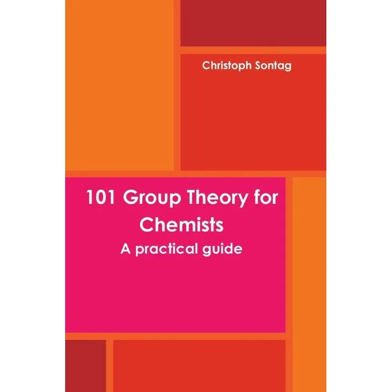 101 Group Theory for Chemists