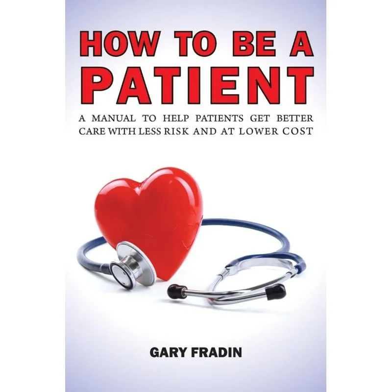 How to Be a Patient
