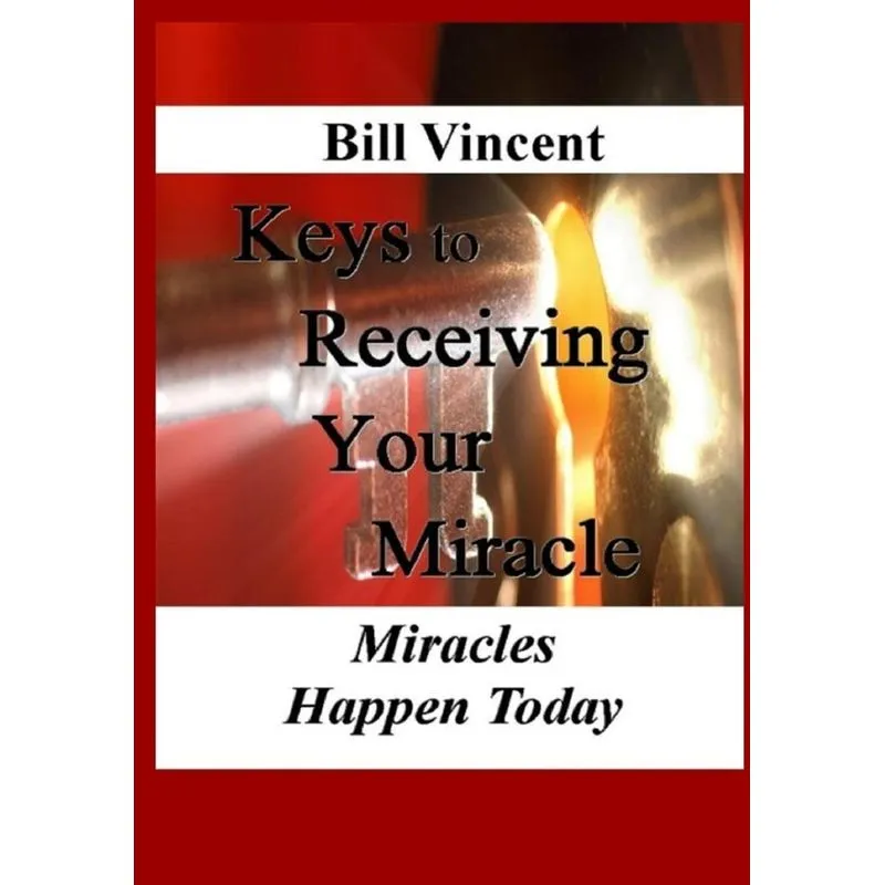 Keys to Receiving Your Miracle
