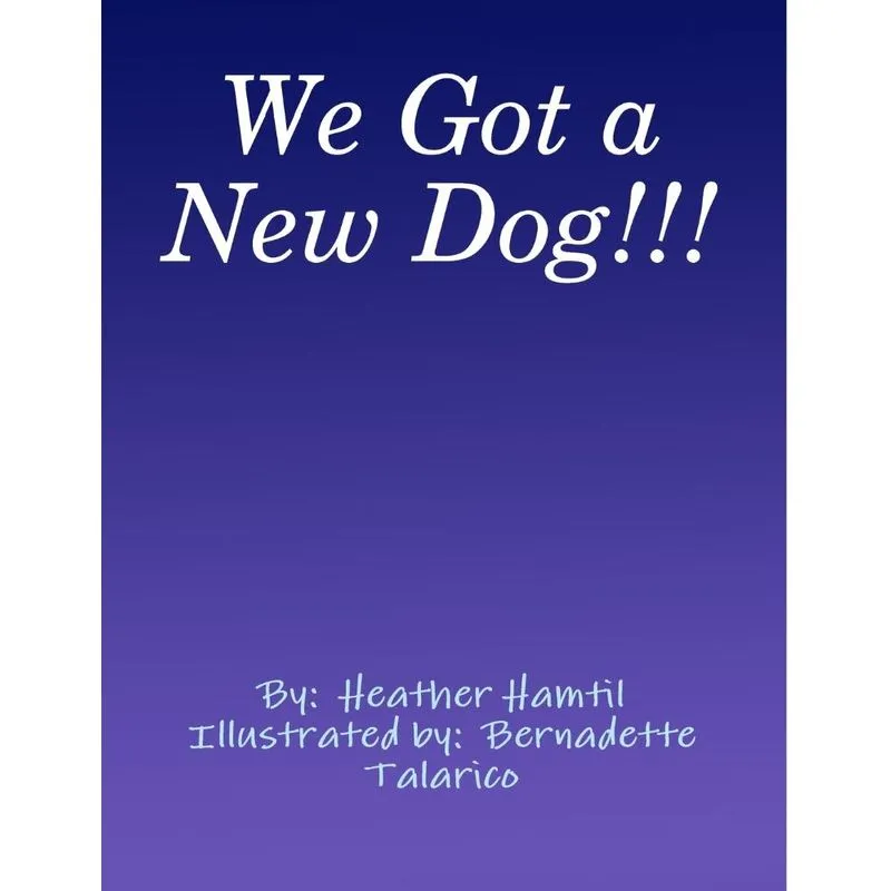 We Got a New Dog!!!