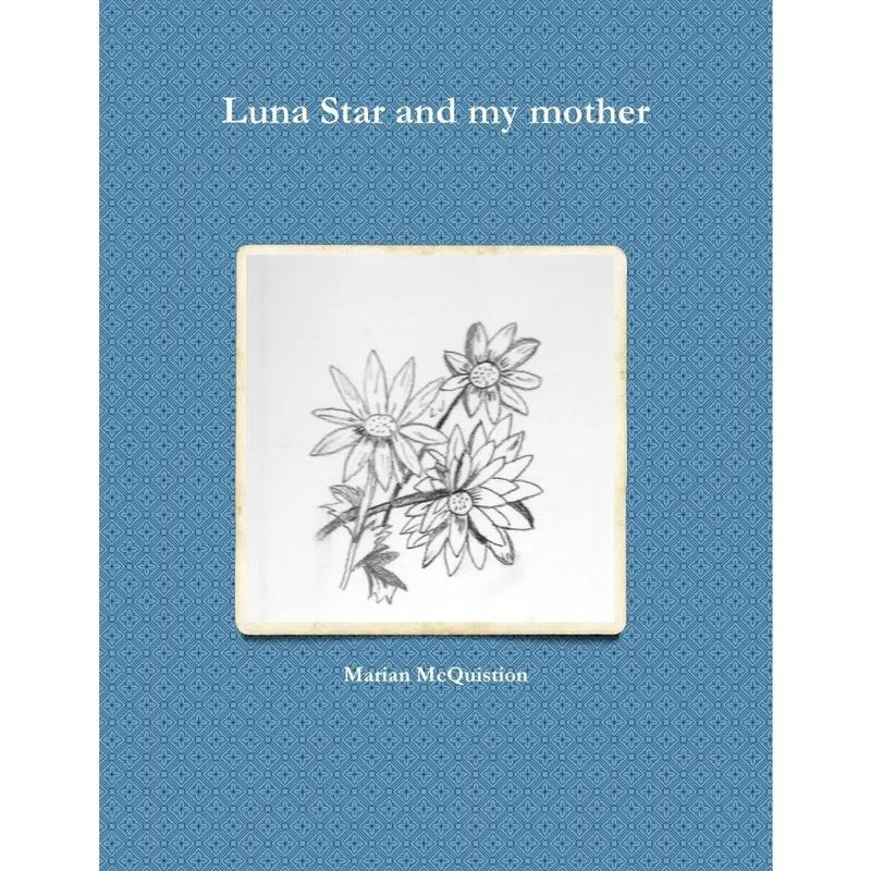 Luna Star and my mother
