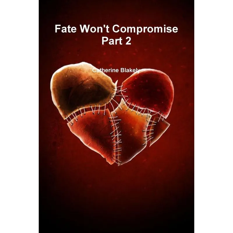 Fate Wont Compromise Part 2