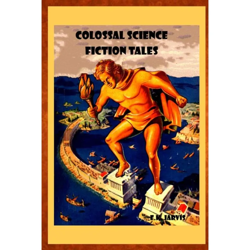 Colossal Science Fiction Tales