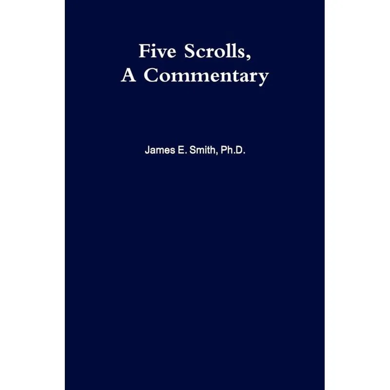 Five Scrolls, a Commentary