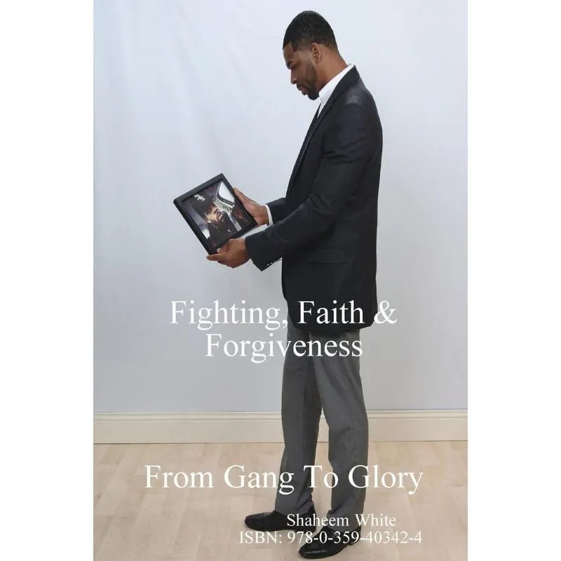 Fighting, Faith & Forgiveness