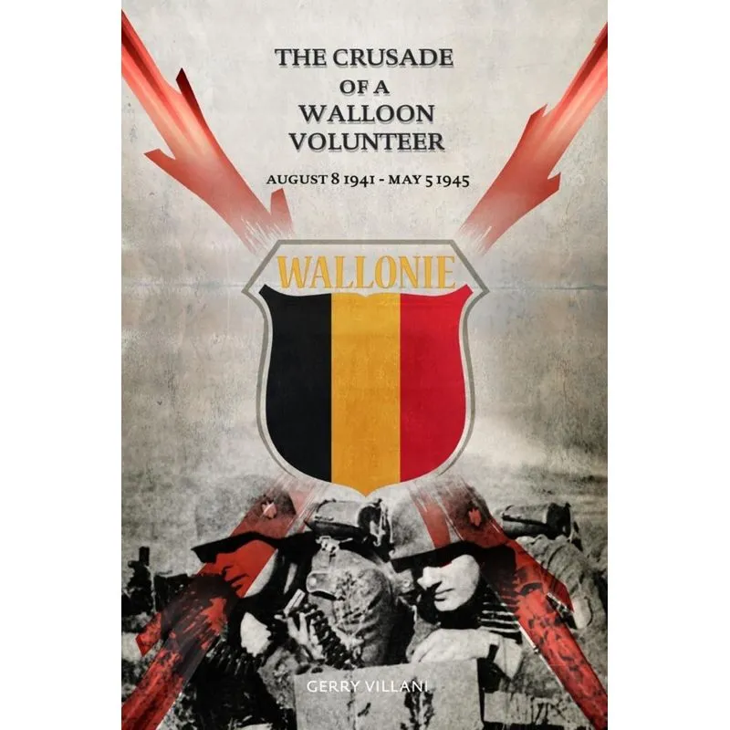 The Crusade of a Walloon Volunteer