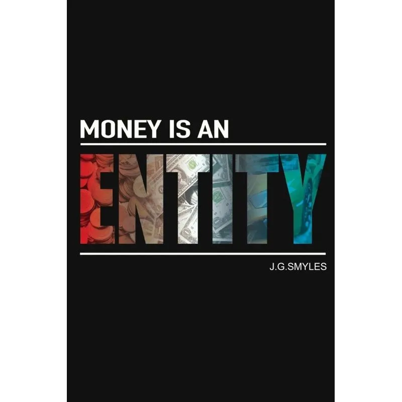 Money Is an Entity