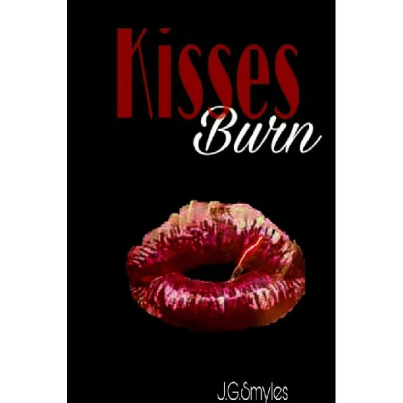 Kisses Burn