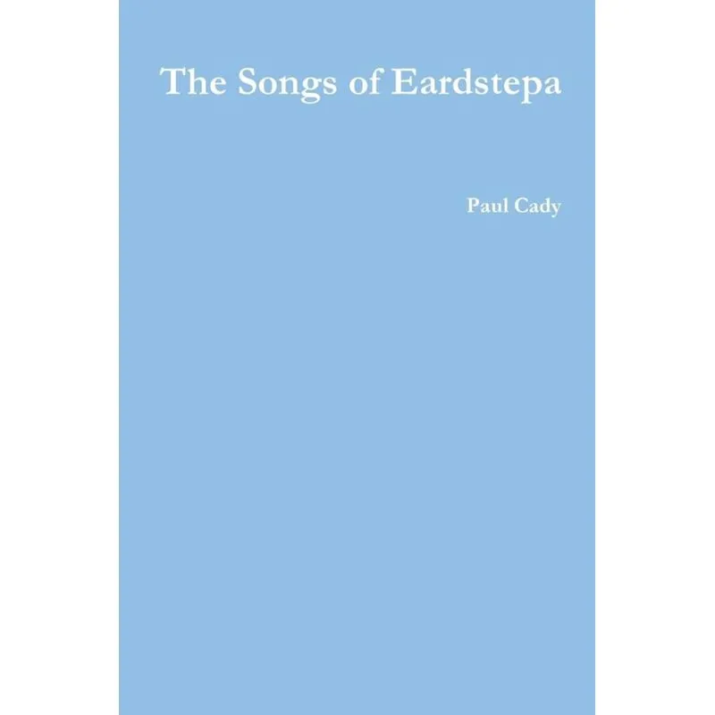 The Songs of Eardstepa