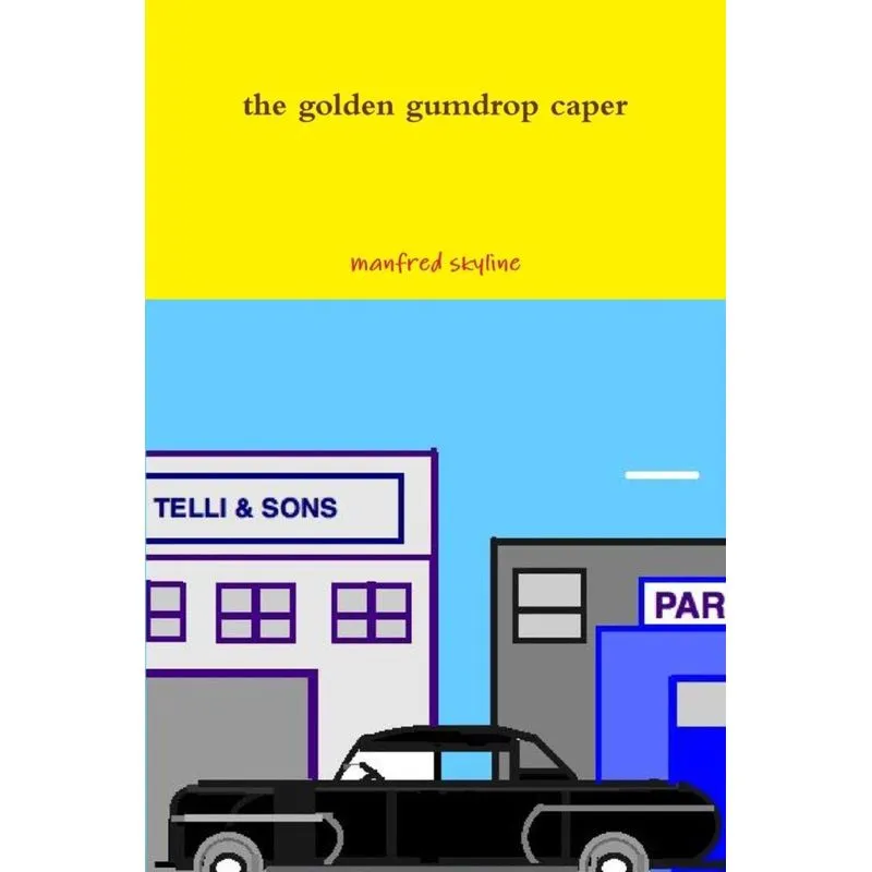 the golden gumdrop caper