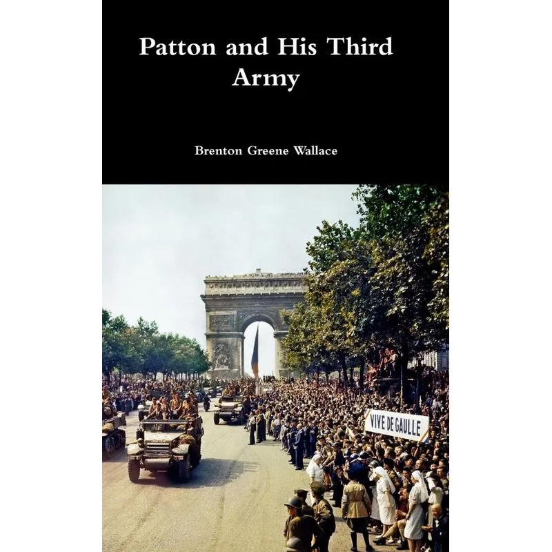Patton and His Third Army