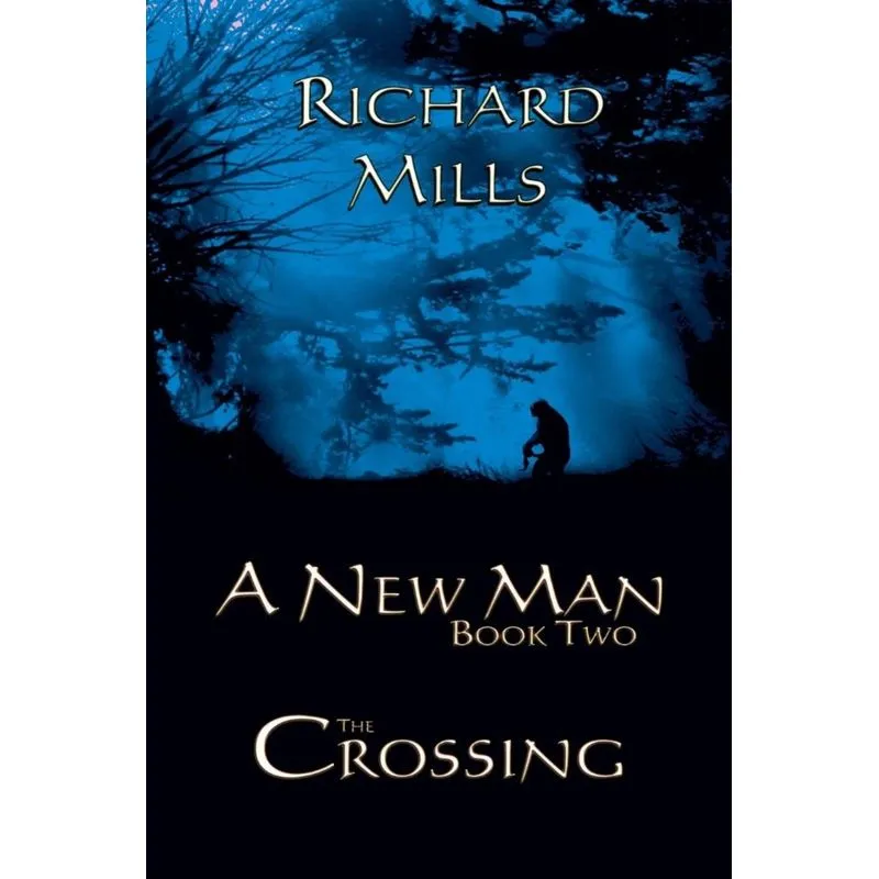 A New Man Book Two The Crossing