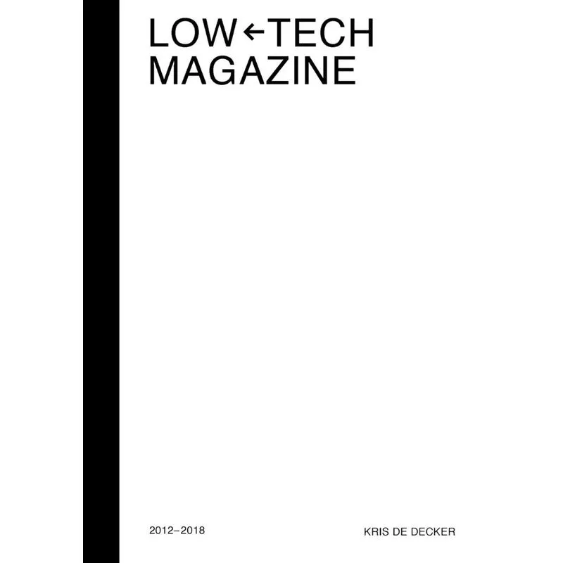 Low-Tech Magazine 2012-2018
