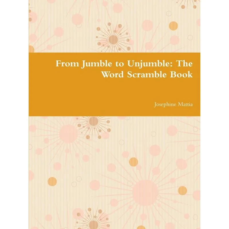 From Jumble to Unjumble