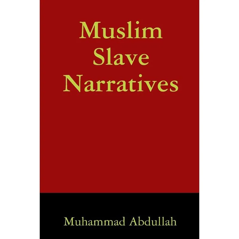 Muslim Slave Narratives