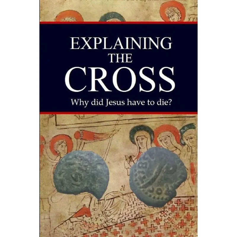 Explaining the Cross